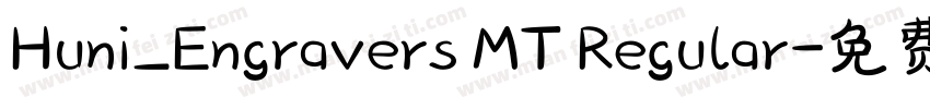 Huni_Engravers MT Regular字体转换